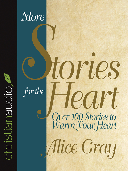 Title details for More Stories for the Heart by Alice Gray - Available